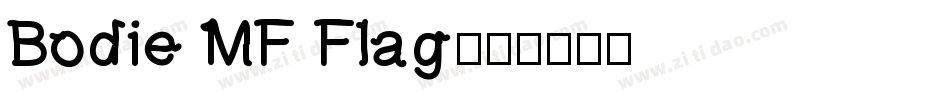 Bodie MF Flag字体转换